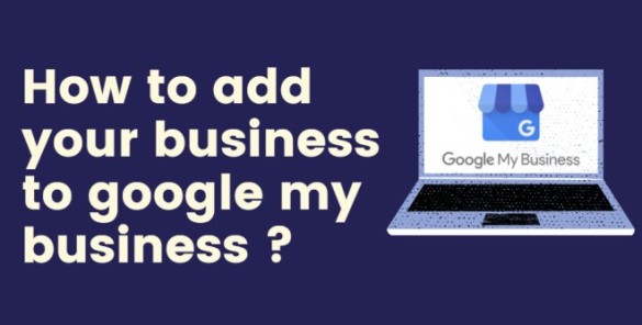 How to add your business to google my business 1 How to add your business to google my business 1